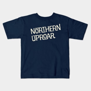 Northern Uproar Kids T-Shirt